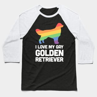 Golden Retriever - Funny Gay Dog LGBT Pride Baseball T-Shirt